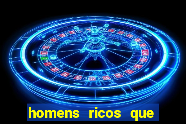 homens ricos que querem bancar whatsapp 2024